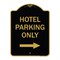 Signmission Hotel Parking With Right Arrow, Black & Gold Aluminum Architectural Sign, 18" x 24", BG-1824-23900 A-DES-BG-1824-23900 - alternate 1